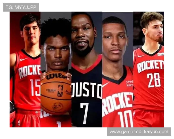 火箭阵容磨合：年轻线的成长速度超过预期